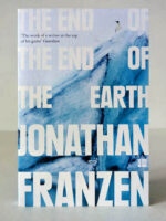 The End of the End of the Earth