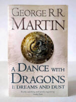 A Dance with Dragons. Dreams and Dust