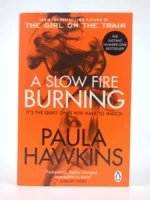 A Slow Fire Burning