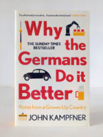 Why the Germans Do it Better