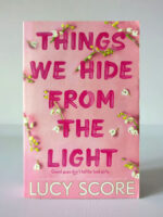 Things We Hide from the Light