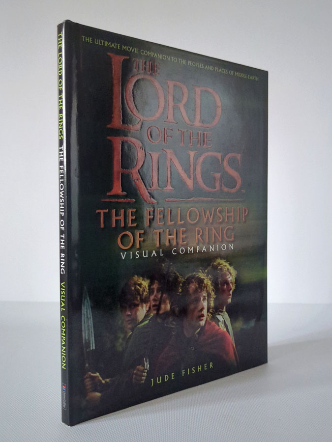 The Lord of the Rings: The Fellowship of the Ring. Visual Companion