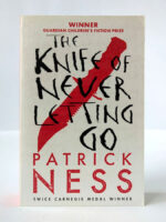 The Knife of Never Letting Go