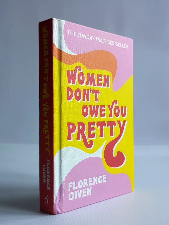 Women Don't Owe You Pretty