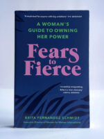 Fears to Fierce