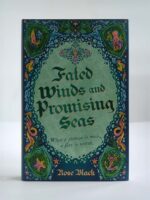 Fated Winds and Promising Seas