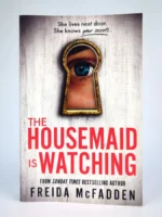 The Housemaid is Watching