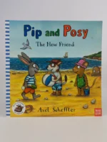 Pip and Posy: The New Friend