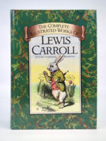 The Complete Illustrated Works of Lewis Carroll