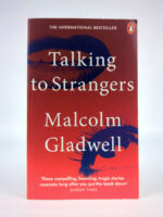 Talking to Strangers: What We Should Know About the People We Don't Know