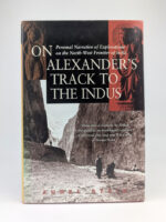 On Alexander's Track To The Indus
