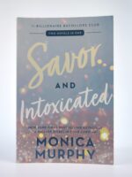 Savor and Intoxicated