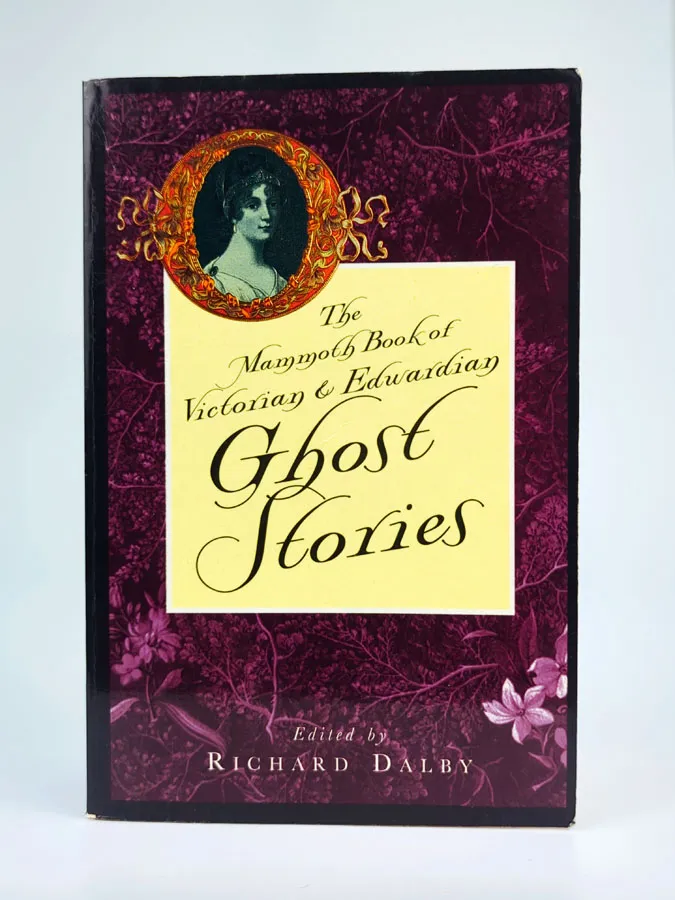 The Mammoth Book of Victorian & Edwardian Ghost Stories