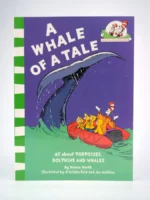 A Whale of a Tale! All About Porpoises, Dolphins, and Whales
